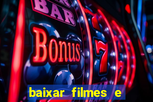 baixar filmes e series em mp4